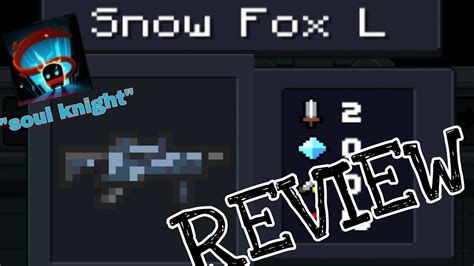 soul knight snow fox xxl